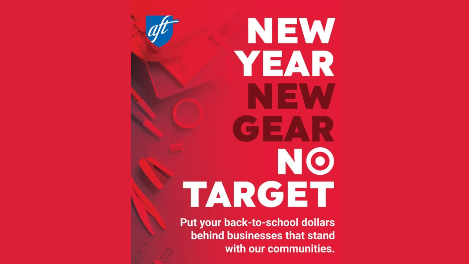 The American Federation Of Teachers Launch ‘Shop Smart, Not Target’ Campaign For Back-To-School - New Website Offers Teachers & Families ‘Community-Friendly Shopping Alternatives After Target Fails to Speak Out About ICE Activity’