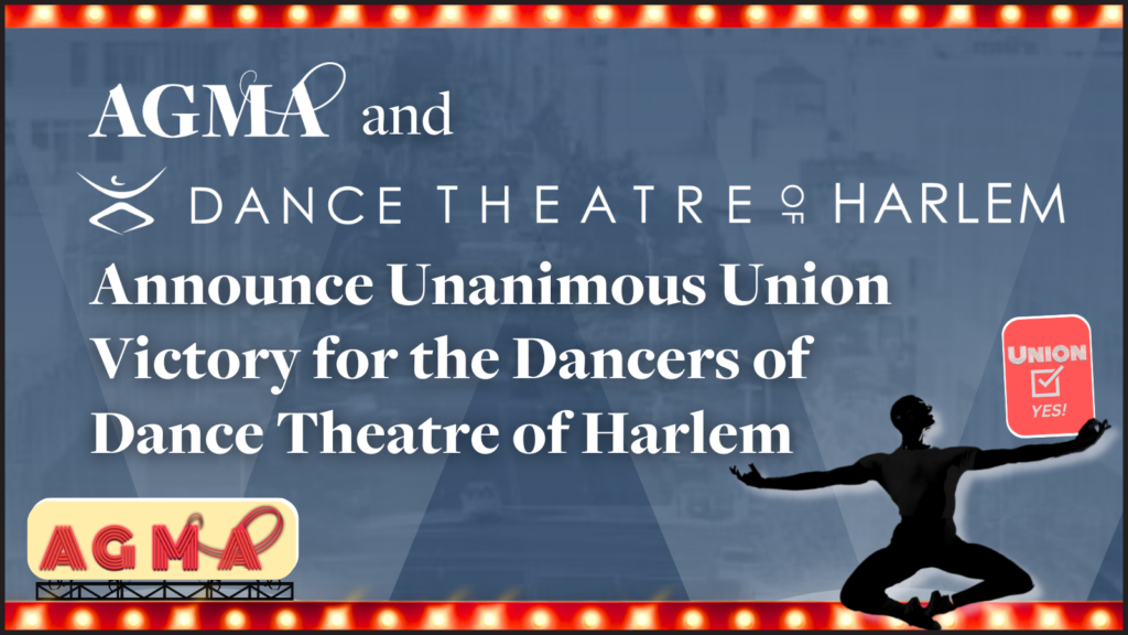 The American Guild Of Musical Artists & The Dance Theatre Of Harlem Announces A ‘Unanimous Union Victory’ For The Dancers Of Dance Theatre Of Harlem