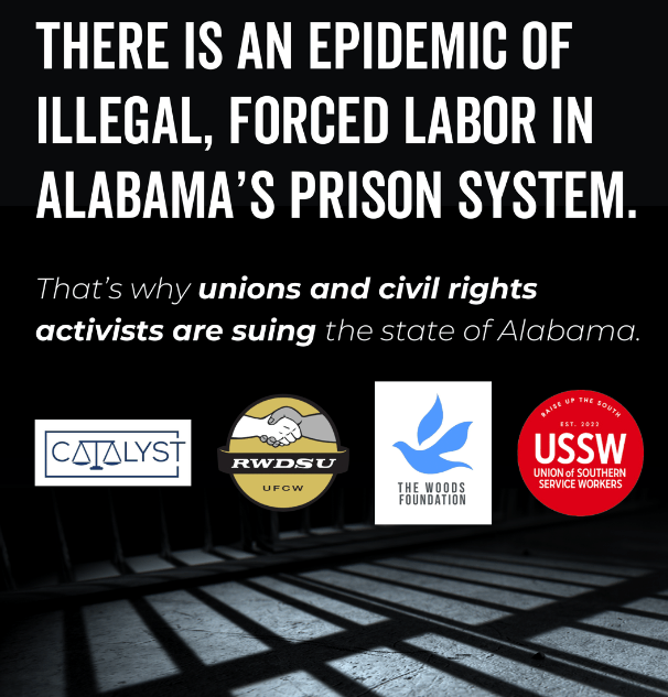 Labor, Civil Rights Organizations ‘File Explosive Lawsuit Challenging Discriminatory, Unconstitutional Forced Labor In Alabama State Prisons’