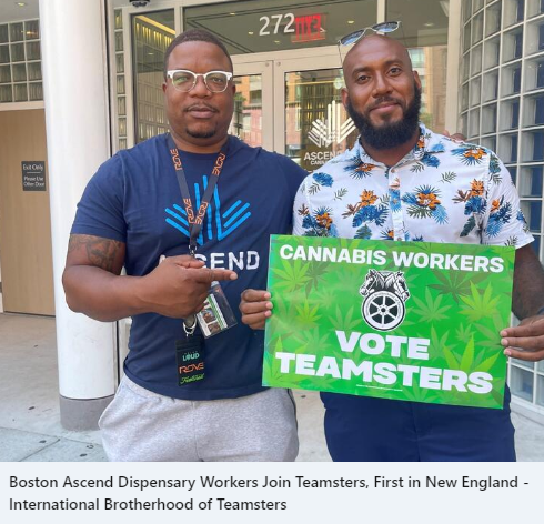 “This Is A Huge Win For Workers At Ascend And For The Labor Movement In New England” - Boston Ascend Dispensary Workers ‘Go Union’ With The Teamsters, Are The First In New England