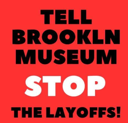 Brooklyn Museum Workers Protest Mass Layoffs & Contract Breaches