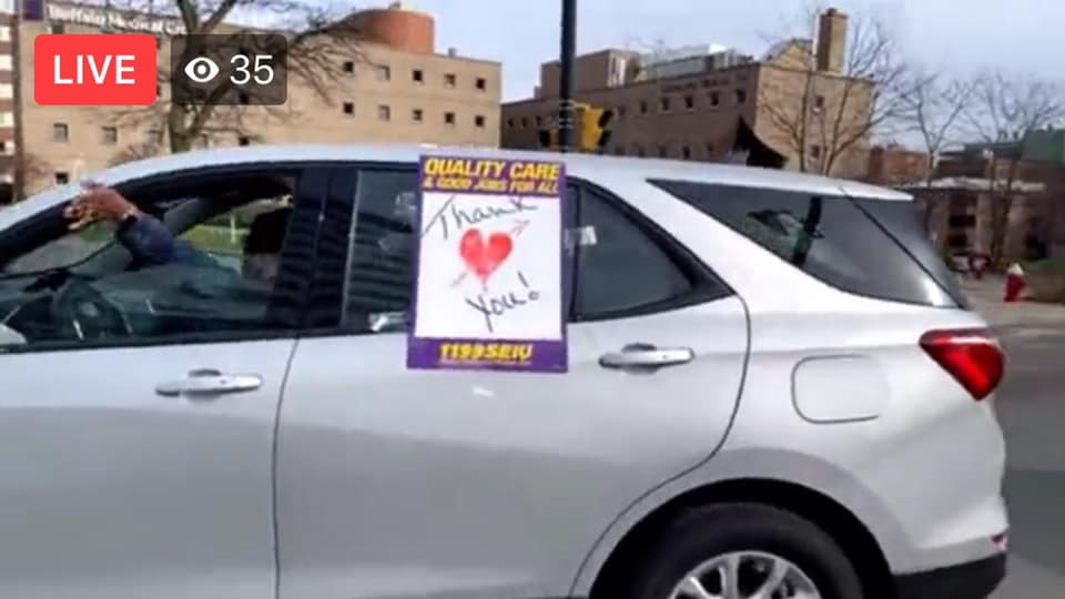 Unions Hold Drive-By Car Rallies Outside 12 Buffalo Medical Facilities To Say ‘Thank You’ To Those Front Line Health Care Workers Battling COVID-19