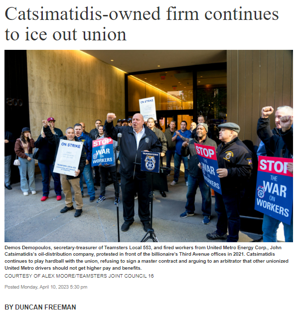 John Catsimatidis-Owned Heating Oil Company ‘Continues To Play Hardball’ With Teamsters Local 553, Which Represents Its Delivery Drivers - ‘Refuses To Sign A Statewide’ Master Labor Contract
