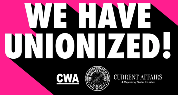 Current Affairs Magazine Workers ‘Go Union,’ Join The Chicago News Guild-Communications Workers Of America