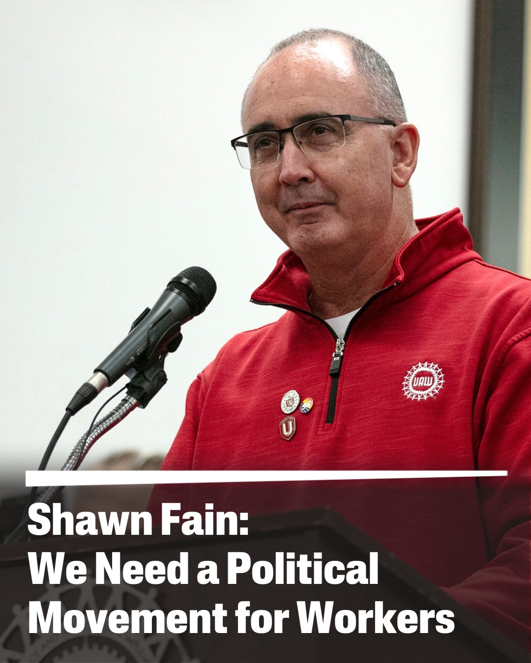 UAW President Fain ‘Calls For A Movement That Puts The Working Class First’