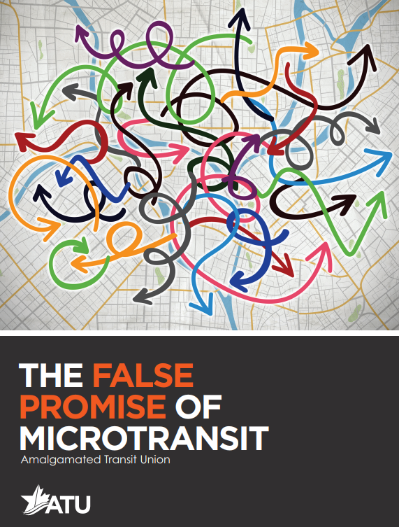In A New Report, The Amalgamated Transit Union ‘Warns’ Microtransit ‘Is Essentially Taxpayer-Funded Uber & A Threat To Real’ Transit