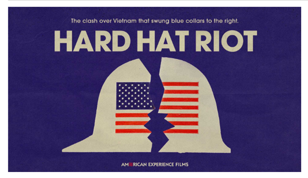 ‘Hard Hat Riot’ - A New PBS Offering ‘Focuses A Spotlight On Class Conflict in New York City’
