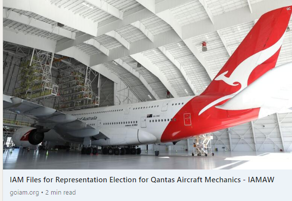 The International Association Of Machinists And Aerospace Workers Files For Representation Election For Qantas Aircraft Mechanics