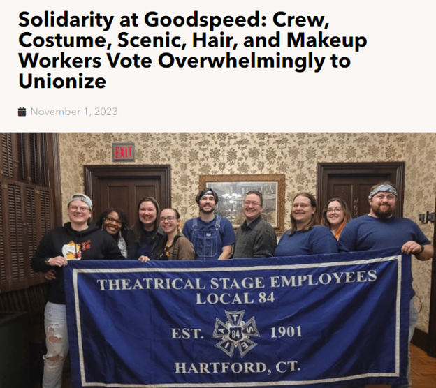 ‘Solidarity At Goodspeed’ - Crew, Costume, Scenic, Hair & Makeup Workers ‘Vote Overwhelmingly To Go Union’ With IATSE