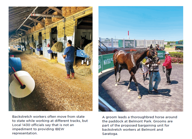 The International Brotherhood of Electrical Workers Is Moving To Unionize Hundreds Of Belmont Park & Saratoga Racetrack Workers “Who Need To Be Guaranteed Of Right Wages, Better Living Conditions & Health Care Services So They Can Live In Dignity”
