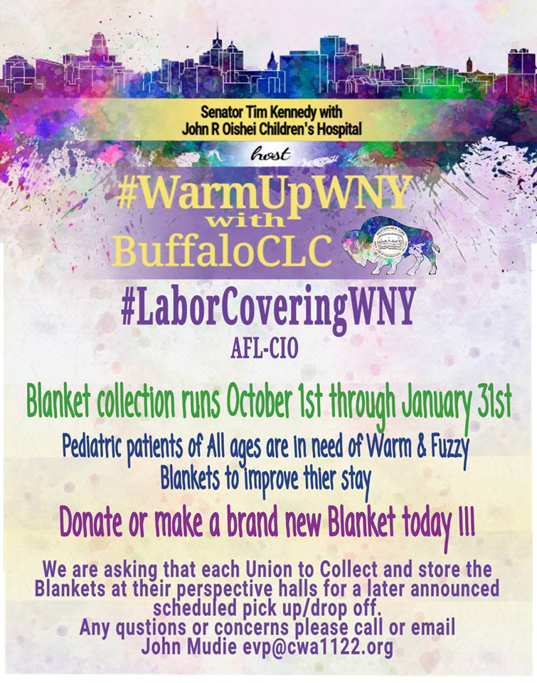 The Buffalo AFL-CIO Labor Council & Its Affiliated Member Unions Embark On A ‘Labor Of Love’ – Join Donation Drive For New Blankets For Pediatric Patients Of All Ages At Buffalo’s Children’s Hospital