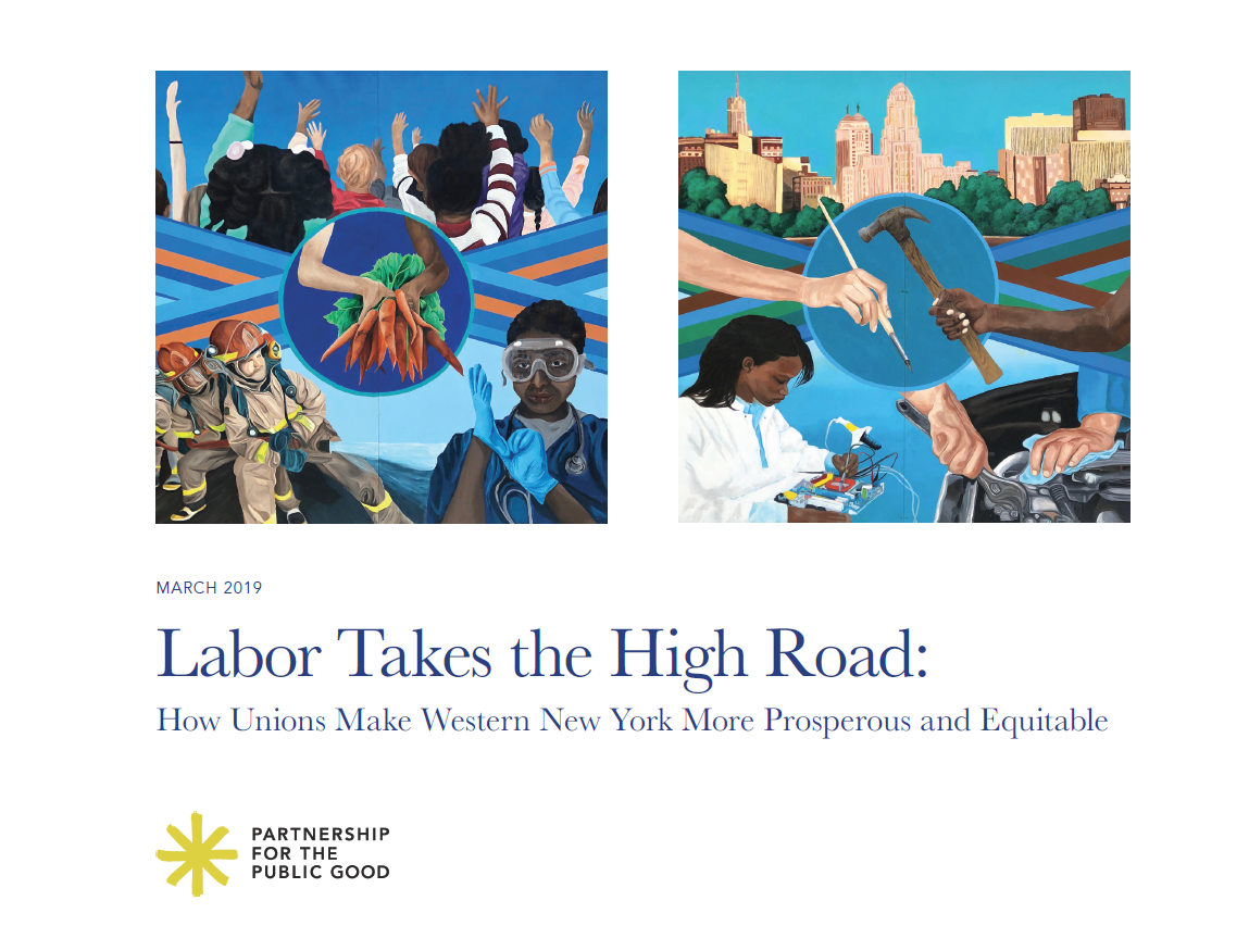 New Report ‘Confirms’ Organized Labor ‘Takes The High Road’ In Western New York, ‘Successfully Working Together To Make The Region More Prosperous & Equitable’