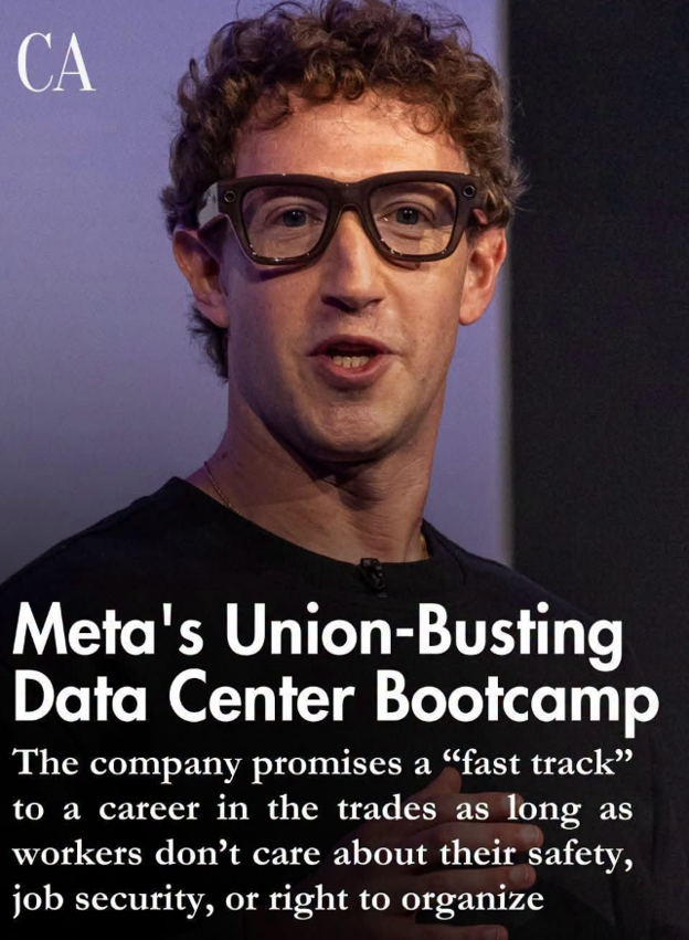Meta’s Training Camp For Building Data Centers Is An ‘Anti-Union Scheme’ - The Company ‘Promises People A “Fast Track” To A Career In The Trades As Long As Workers Don’t Care About Their Safety, Job Security Or Right To Organize’