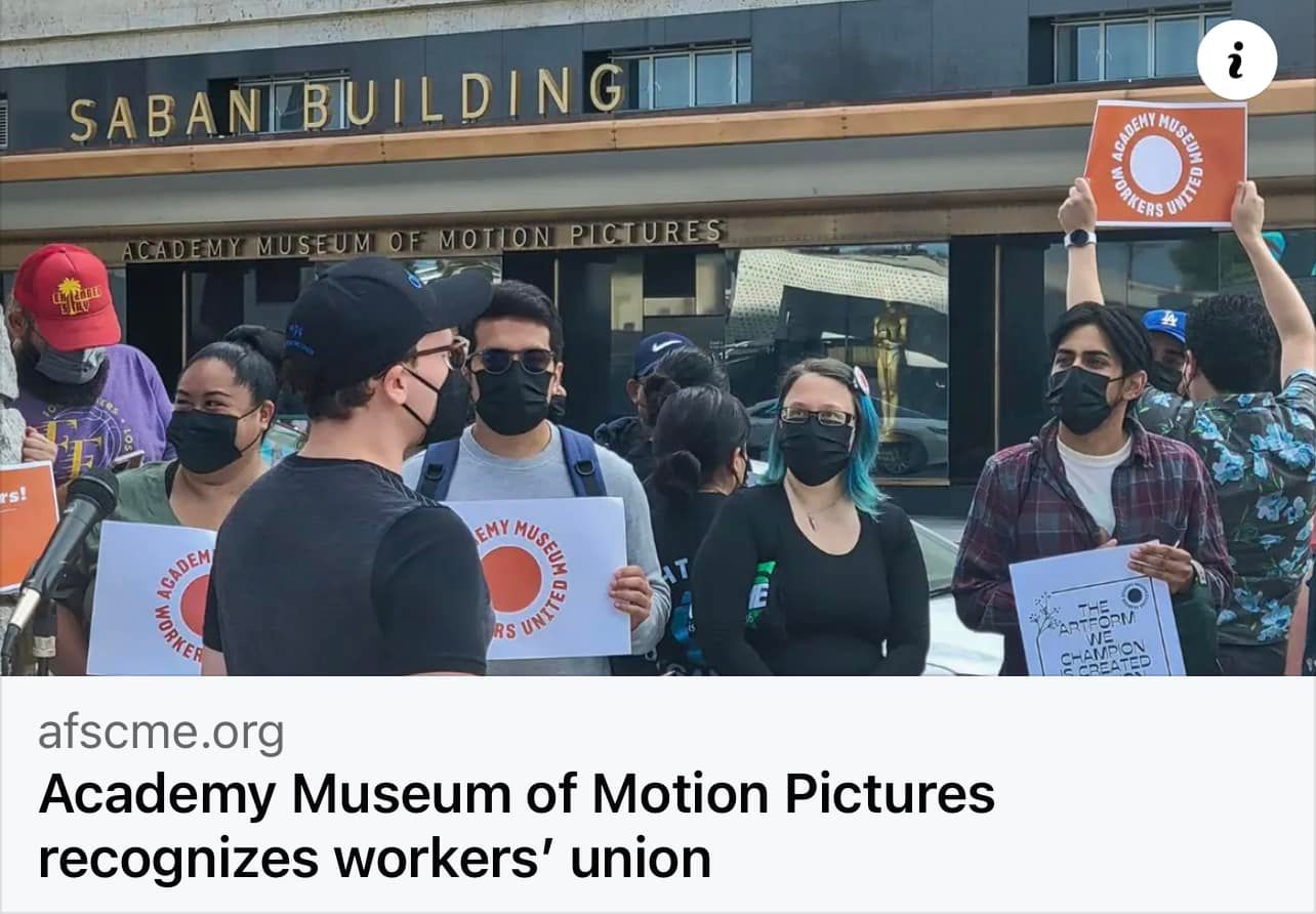 The Academy Museum Of Motion Pictures Has ‘Voluntarily Recognized’ Academy Museum Workers United, Which Is Affiliated With AFSCME & Represents 160 Workers At The Los Angeles Museum