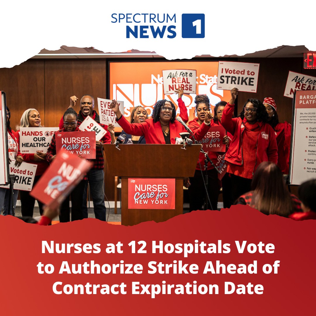 NYSNA-Represented Nurses Employed At 12 New York City Hospitals ‘Overwhelmingly Approve’ Strikes ‘To Protect’ Patient Care - Contracts Set To Expire On December 31st