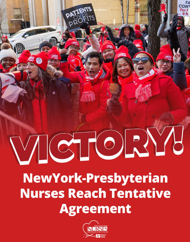 “The Wins Of Our Private Sector Nurses Have Shown People Worldwide The Power Of NYSNA Nurses” - NYSNA-Represented Nurses At NewYork-Presbyterian Reach Tentative Contract Agreement ‘To End Strike After Six Weeks Of Historic Nurse Strike’