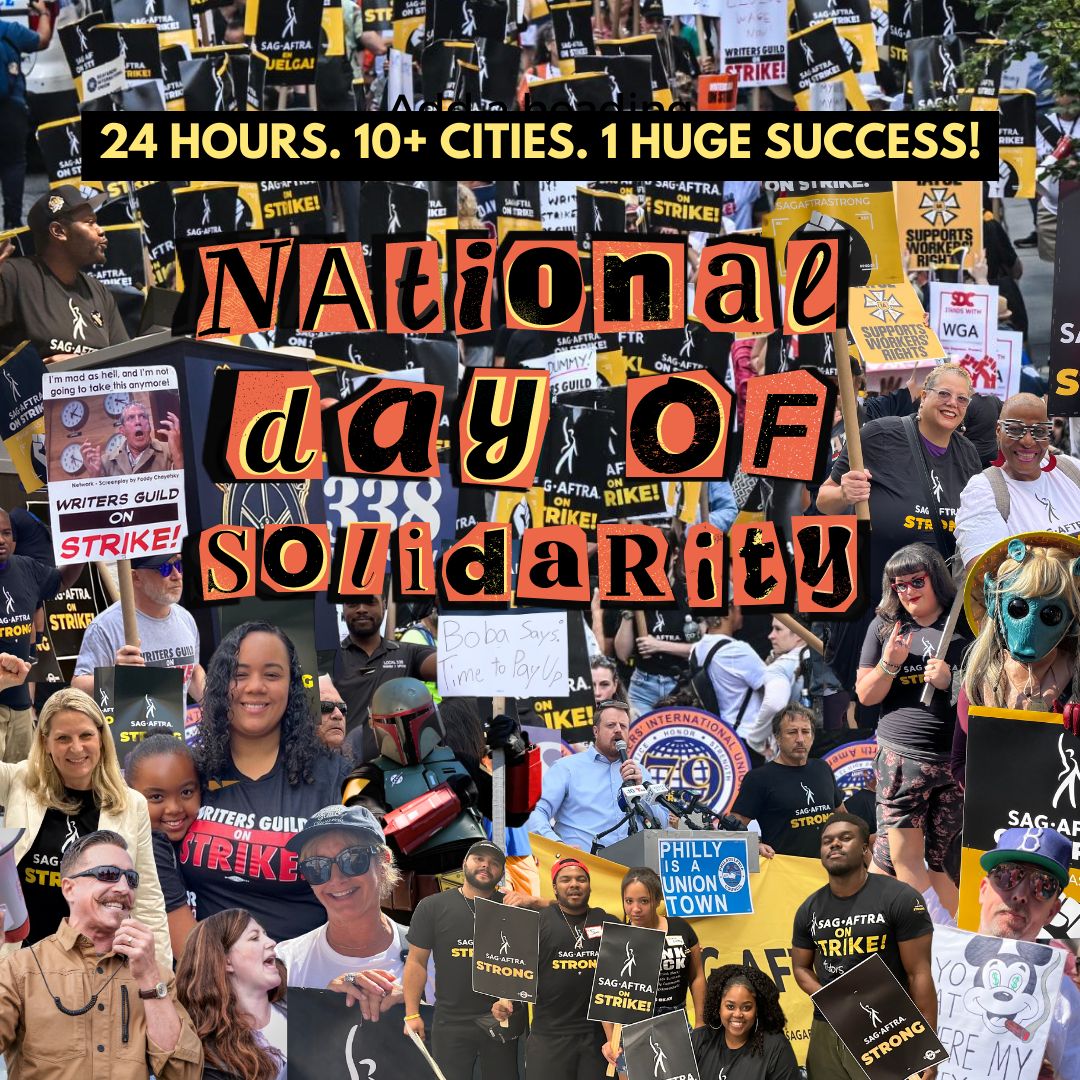 National Union Solidarity Day In New York C ‘Draws Big Names Amid Big Crowd’ - Unionized Workers Tell Striking Actors & Writers: “We’ve Got Your Backs”