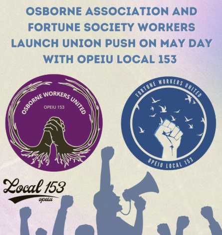 Workers Employed At New York City’s Two Largest Prison Re-Entry Organizations Unionize, Call For ‘Improved’ Wages, Benefits & Working Conditions