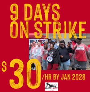 UNITE HERE-Represented Philadelphia Hospitality Workers ‘Unanimously Ratify A New Contract To End A Nine-Day Strike’ - Deal Features ‘Wages Increases To $30-Per-Hour For Non-Tipped Employees By January 2028’