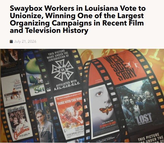 Swaybox Workers In Louisiana ‘Go Union’ With IATSE, ‘Winning One Of The Largest Organizing Campaigns In Recent Film & Television History’