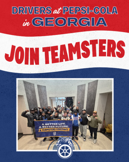 More Than 100 Pepsi-Cola Drivers In Georgia ‘Go Union,’ Join The Teamsters