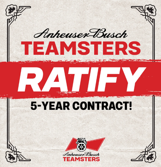 Teamsters ‘Overwhelmingly Ratify’ New Five-Year Contract At Anheuser-Busch That Features ‘Big’ Pay Raises, Health Care ‘Equality’ & Job Protections