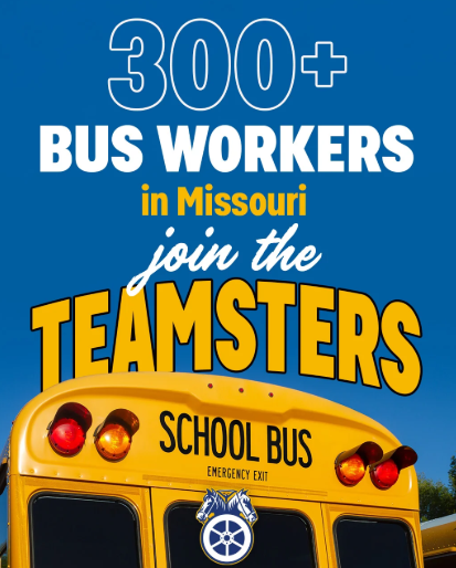 300 Bus Workers Employed At Zum Transportation In Missouri ‘Go Union,’ Join The Teamsters For “Fair Wages, Better Benefits And Respect On The Job”