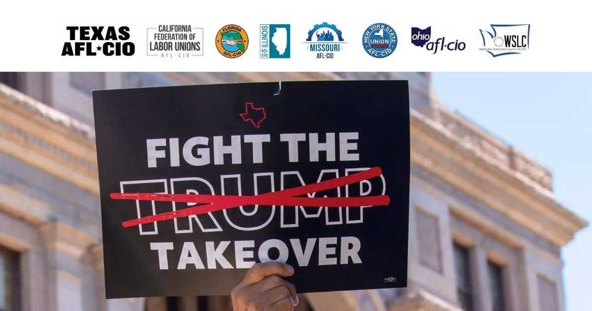 Several State Labor Federations From Across The United States ‘Band Together Against Trump’s Redistricting Scheme’