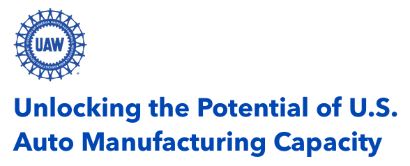 New UAW Report ‘Exposes’ The Auto Industry - ‘90,000 Union Jobs Left On Table’