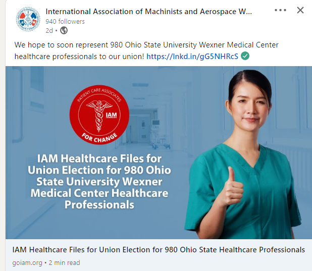 “They Deserve Nothing Less For Their Hard Work And Commitment To The Professional Patient Care They Provide” - IAM Healthcare Files For A Union Election To Represent 980 Ohio State University Wexner Medical Center Health Care Professionals