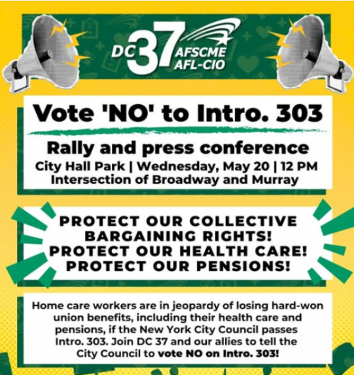 Home Care Workers, Labor & Disability Activists ‘Demand’ The New York City Council ‘Reject’ Intro. 303 - Legislation ‘That Would Jeopardize Workers’ Jobs, Benefits & Care For Thousands Of Disabled New Yorkers, If Passed’