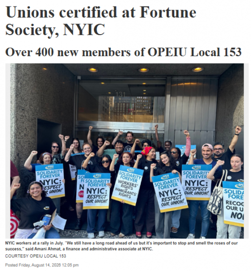 Unions Certified At Both The Fortune Society & The New York Immigration Coalition – Resulting In The Creation Of More Than 400 New Members Of OPEIU Local 153