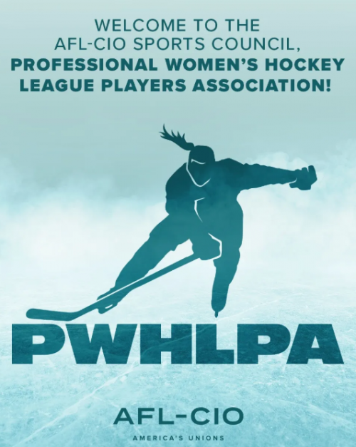The Professional Women’s Hockey League Players Association Joins The National AFL-CIO - Becomes The 10th Professional Sports Union To Join The AFL-CIO Sports Council