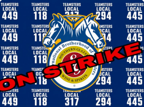 Tentative Contract Agreement Reached Between Five Teamster Locals & Southern Glazer’s Wine & Spirits - Picket Lines Are Down After A Short Strike Involving Locals In Buffalo, Rochester, Syracuse, Albany & Middletown
