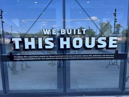 'We Built This House' - 'The Hard Work Hasn’t Gone Unnoticed, How The Bills Are Honoring The Construction Workers At Highmark Stadium'